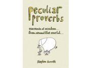 Peculiar Proverbs Weird Words of Wisdom from Around the World