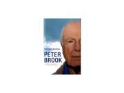 Peter Brook A Biography
