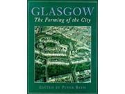 Glasgow The Forming of The City