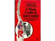 A Man Called Intrepid The Secret War 1939 1945