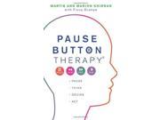Pause Button Therapy®