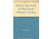 Norma Dolby s Diary An Account of the Great Miners Strike
