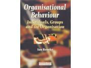 Organisational Behaviour Individuals Group and Organisation