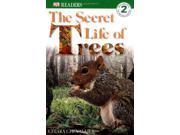 The Secret Life of Trees DK Readers Level 2