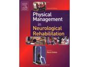 Physical Management in Neurological Rehabilitation Physiotherapy Essentials
