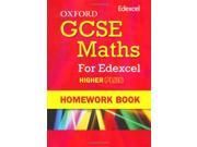Oxford GCSE Maths for Edexcel Homework Book Higher Plus A* B
