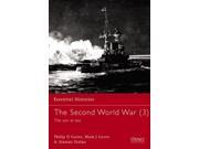 The Second World War War at Sea v.3 War at Sea Vol 3 Essential Histories