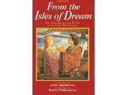 From the Isles of Dream Visionary Stories and Poems of the Celtic Renaissance
