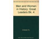 Men and Women in History Great Leaders Bk. 4