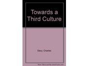 Towards a Third Culture