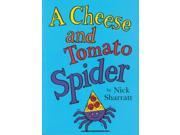 A Cheese And Tomato Spider Novelty Picture Book