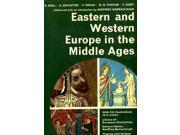 Eastern and Western Europe in the Middle Ages Library of European Civilization