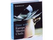 Dine with Europe s Master Chefs
