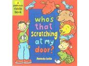 Who s That Scratching at My Door? Peek a boo Riddle Books