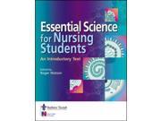 Essential Science for Nursing Students An Introductory Text