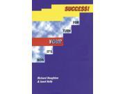 Now it s Your Turn for Success Training and Motivational Techniques for Direct Sales and Multi level Marketing