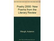 Poetry 2000 New Poems from the Literary Review