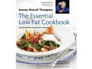 The Essential Low Fat Cookbook Good healthy eating for everyday with an introduction by Juliette Kellow BSc RD in association with HEART UK