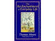 The Re enchantment of Everyday Life