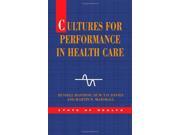 Cultures for Performance in Health Care State of Health
