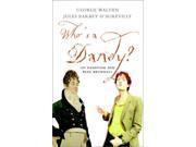Who s a Dandy Dandyism and George Brummell
