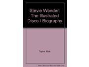 Stevie Wonder The Illustrated Disco Biography