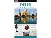 Delhi Agra and Jaipur DK Eyewitness Travel Guide