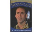 Nicolas Cage The Man Behind Captain Corelli. The Unauthorised Biography.