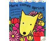 Here Comes Spring and Summer and Autumn and Winter Toddler Story Books