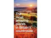 The Most Amazing Places to Visit in Britain s Countryside Readers Digest