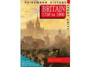 Heinemann History Study Units Student Book. Britain 1750 1900