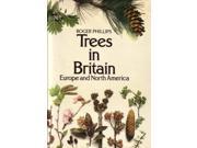 Trees in Britain Europe and North America