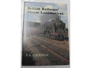 British Railways Steam Locomotives History in camera