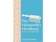The Housewife s Handbook How to Run the Modern Home