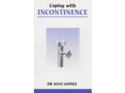 Coping with Incontinence Overcoming Common Problems