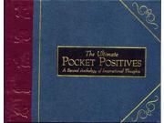 The Ultimate Pocket Positives A Second Anthology of Inspirational Thoughts