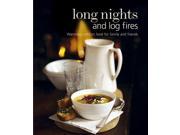 Long Nights and Log Fires Warming Comfort Food for Family and Friends