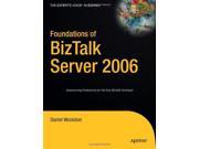 Foundations of BizTalk Server 2006 Expert s Voice