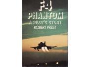 F 4 Phantom A Pilot s Story