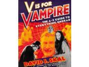 V is for Vampire A Z Guide to Everything Undead