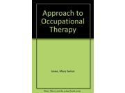 Approach to Occupational Therapy
