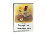 Tom and Tina in Topsy turvy Town