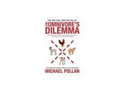 The Omnivore s Dilemma The Search for a Perfect Meal in a Fast food World