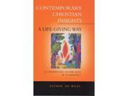 A Life giving Way Commentary on the Rule of St. Benedict Contemporary Christian Insights