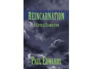 Reincarnation A Critical Examination