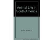 Animal Life in South America