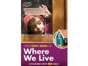 Little Topic Book of Where We Live