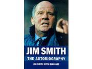 Jim Smith The Autobiography