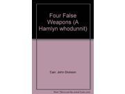 Four False Weapons The A Hamlyn whodunnit