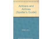 Airliners and Airlines Spotter s Guide
